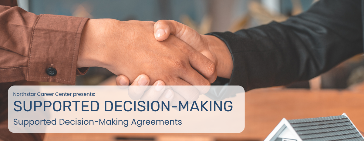 Supported Decision-Making: Supported Decision-Making Agreements